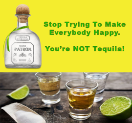 yourenottequila.png