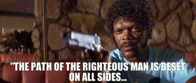 the path of the righteous man.gif