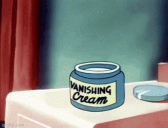vanishing-cream-disappear.gif