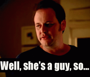 shes a guy.gif