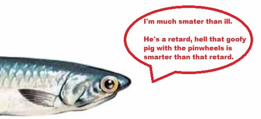 Ill is a retard fish.JPG