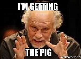 Image result for AM I Getting the Pig Red